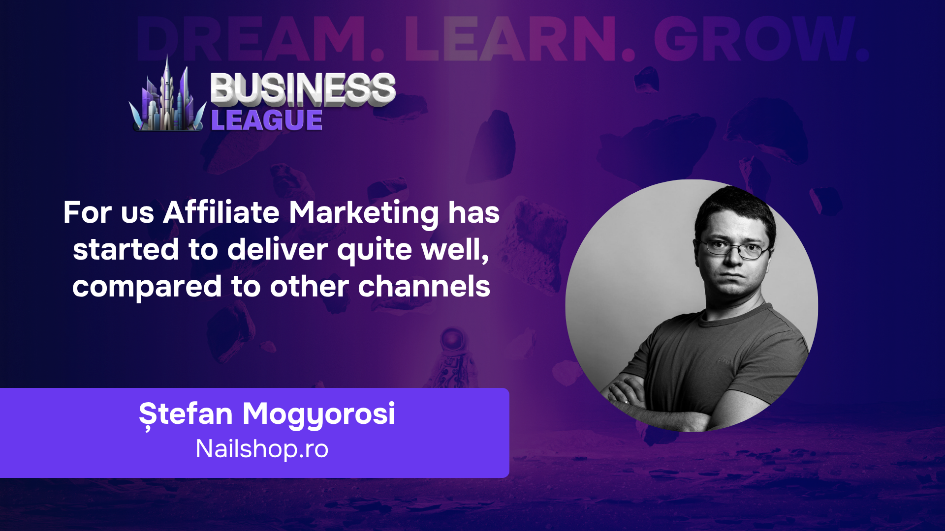 Stefan Mogyorosi (Nailshop.ro): "For us, affiliate marketing delivers better and better compared to other sales channels"